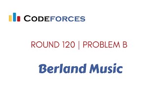 Educational Codeforces Round 120 Rated for Div 2  B Berland Music [upl. by Kilar268]