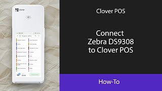 Connect Zebra DS9308 to Clover POS [upl. by Miahc]