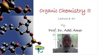 AR Lecture 40 AR Organic Chemistry II [upl. by Bj]