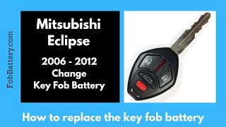 Mitsubishi Eclipse Key Fob Battery Replacement 2006  2012 [upl. by Ilamad833]