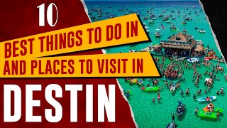 Top 10 Things to Do in DESTIN FLORIDA Best Places to Visit Travel Guide [upl. by Assirolc]