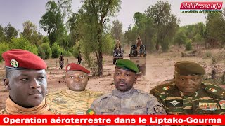 La plus grande opération aéroterrestre dans le LiptakoGourma [upl. by Tarsuss909]