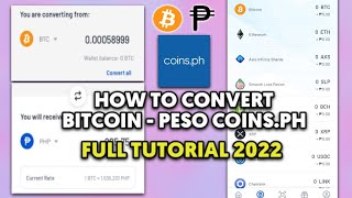 HOW TO CONVERT BITCOIN  PESO COINSPH  BTC  PHP FULL TUTORIAL 2022 [upl. by Nnylrebma]