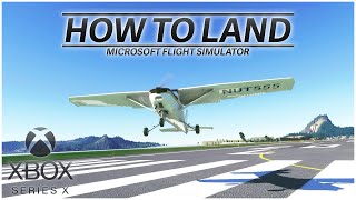 Nail Your Landings with Xbox Microsoft Flight Simulator Tutorial [upl. by Placido638]