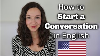 How to START a Conversation in English with Anyone [upl. by Ardnuas]