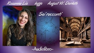 August W Derleth Sei racconti Audiolibro [upl. by Nylahsoj]