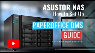 Complete Document Archiving GUIDE to ASUSTOR NAS amp PaperOffice DMS Integration🚀 [upl. by Ellekim]