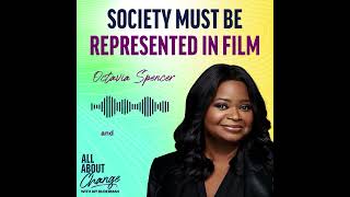 Society Must Be Represented in Film  All About Change Podcast [upl. by Alisia651]