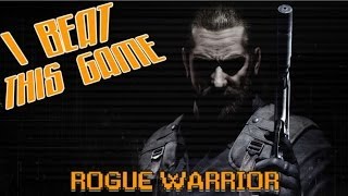 CEST NULACHIÉ Rogue Warrior  I Beat This Game [upl. by Atilegna946]