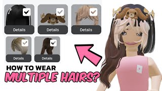 How to wear multiple hairsaccessories on Roblox 2024 [upl. by Ellehsal941]