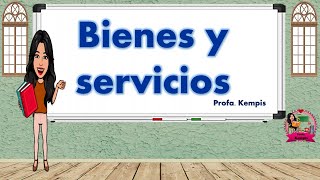 Bienes y servicios [upl. by Madson]