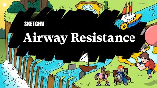 Airway Resistance A Respiratory Study Part 1  Sketchy Medical  USMLE Step 1 [upl. by Bette-Ann26]