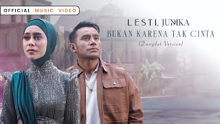 Lesti Judika  Bukan Karena Tak Cinta Dangdut Version  Official Music Video [upl. by Abdella]