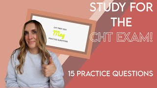 Study for the CHT exam 15 practice questions to test your knowledge [upl. by Avram]