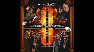 Almighty  Ocho OfficialRemix Ft Randy Juanka Bryant Myers Noriel Kendo Nengo Flow amp Pusho [upl. by Jethro966]