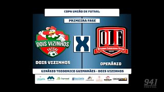 COPA UNIÃO DE FUTSAL 2024  DOIS VIZINHOS X OPERÁRIO [upl. by Hillie728]