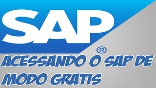 Como acessar o sistema SAP Free de graça em Português [upl. by Nnaael]