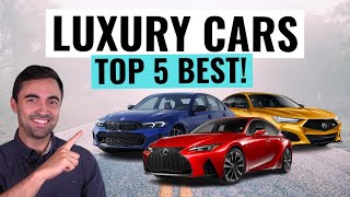 Top 5 BEST Luxury Cars You Can Buy For 2023  Best Value AND Reliability [upl. by Nerret556]