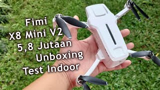 Fimi X8 Mini V2 Harga 58 Jutaan  Unboxing Test Indoor [upl. by Auhsuj]