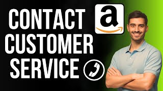 How to Contact Amazon Customer Service  Full Guide [upl. by Ilario]