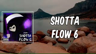 Lyric Shotta Flow 6 by NLE Choppa [upl. by Ahl]