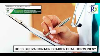 Does Bijuva Contain Bio Identical Hormones [upl. by Eidahs631]