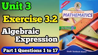 Exercise 32 unit 3 algebraic expression class 9 new mathematics book Sindh board  part 1 Q 1 to 17 [upl. by Mirilla74]