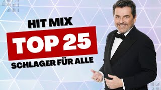 TOP 25 ⭐ Schlager für Alle 2024 ⭐ Hit Mix [upl. by Siegfried347]