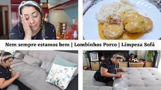 Nem sempre estamos bem  Lombinhos de Porco  Limpeza Sofá [upl. by Salzhauer]