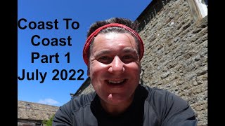 Coast to Coast Part 1 July 2022 From St Bees to Shap [upl. by Dannie974]