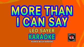 More Than I Can Say KARAOKE LOWER TONE [upl. by Ezitram859]