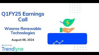 Waaree Renewable Technologies Earnings Call for Q1FY25 [upl. by Pembroke]