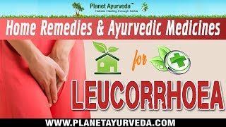 Home Remedies amp Ayurvedic Medicines for Leucorrhoea Natural Treatment [upl. by Nivej]