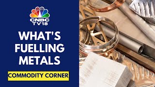 Metals Prices Firm With Copper Near 2Year Highs Zinc At 13Month High  CNBC TV18 [upl. by Enneillij409]