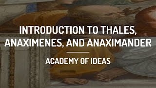 Introduction to Thales Anaximenes and Anaximander [upl. by Watson]