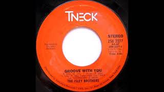 The Isley Brothers – Groove With You [upl. by Isied78]