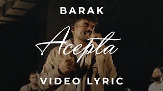 Barak  Acepta Video Lyric [upl. by Falkner]