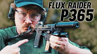 The Flux Raider p365  The Sig P365 But Better [upl. by Adnilak]