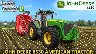 Farming Simulator 17 JOHN DEERE 8530 [upl. by Kcirdahs]