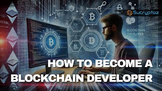 How to Become a Blockchain Developer in 2024 Roadmap [upl. by Aiepoissac]