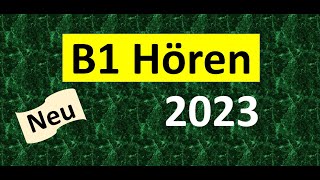 Goethe Zertifikat B1 Hören Modelltest mit Antworten am Ende  Vid  142 [upl. by Ffoeg]