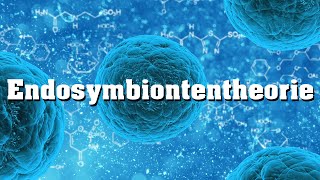 Endosymbiontentheorie [upl. by Dever]