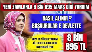 8895 TL MAAŞ GİBİ SOSYAL YARDIM AİLE DESTEK ALANLARDA ALABİLİR NASIL ALINIR BAŞVURULAR E DEVLETTE [upl. by Ojillib]