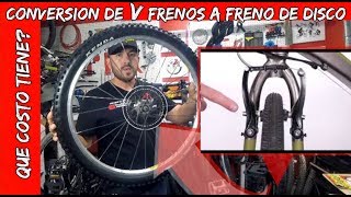 CONVERSION V FRENOS A FRENOS DE DISCO BICICLETA MTB [upl. by Matti329]