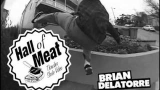 Hall Of Meat Brian Delatorre [upl. by Castara]