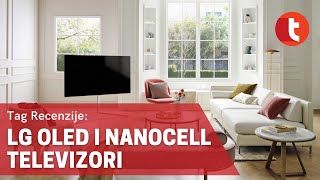 Novi LG OLED i NanoCell televizori  Tag Recenzije [upl. by Aarika]