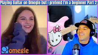 555 Vibes React To The Dooo quotPlaying Guitar On Omegle But I Pretend Im A Beginner 2quot [upl. by Zel]