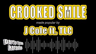 J Cole ft TLC  Crooked Smile Karaoke Version [upl. by Ermanno]