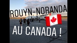 DÉPART À ROUYNNORANDA AU CANADA [upl. by Sirraj]