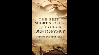 Short Stories by Fyodor Dostoyevsky  Audiobook [upl. by Othello]